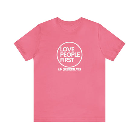 Love People First Tee (White Print)