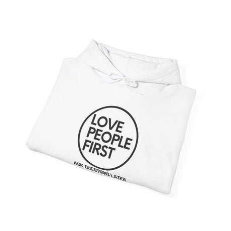 Love People First Hoodie