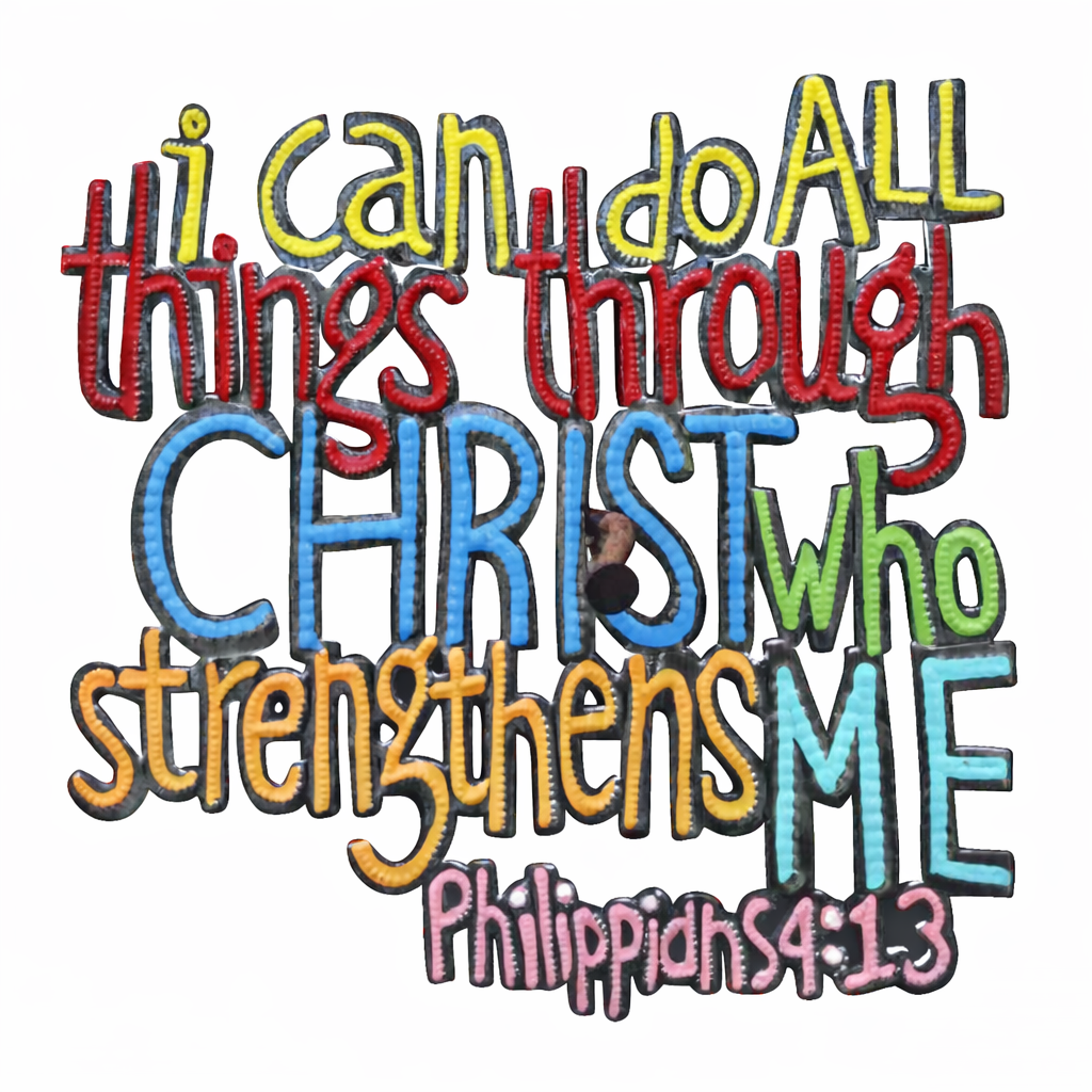 Philippians 4:13 Hand-Painted Metal Art
